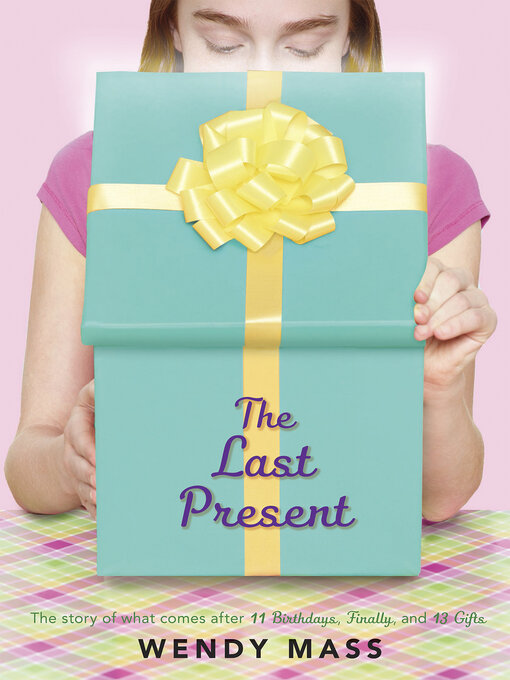 Title details for The Last Present by Wendy Mass - Wait list